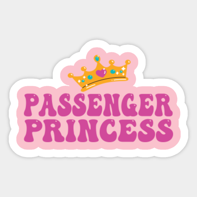 Passenger Princess Car Mirror Decal Passenger Princess Sticker TeePublic